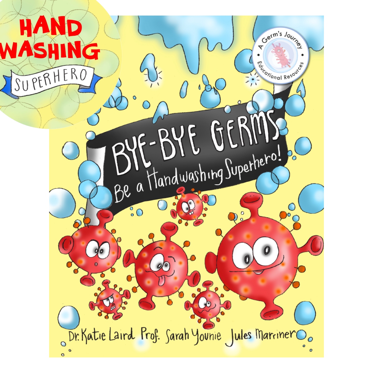 Bye-Bye Germs: Be a Handwashing Superhero!