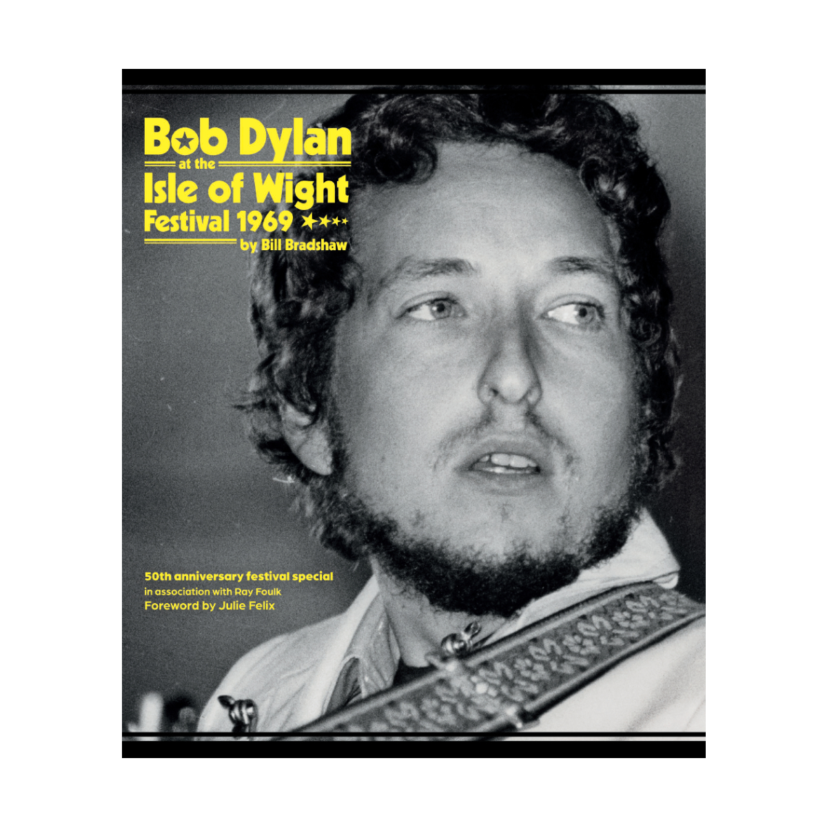 Bob Dylan at the Isle of Wight Festival 1969 Bob Dylan at the Isle of Wight Festival 1969