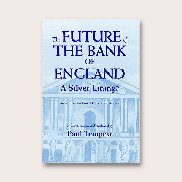 The Future of the Bank of England: A Silver Lining?