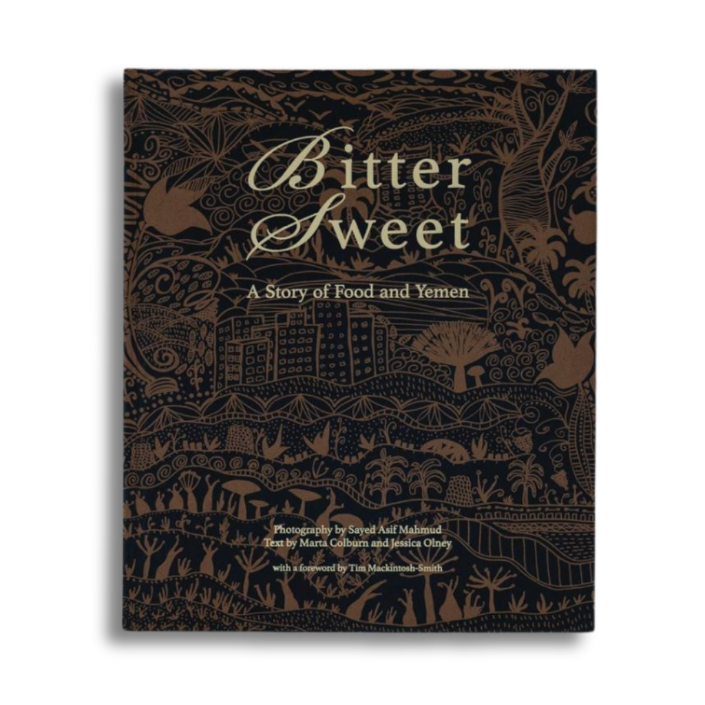Bittersweet, A Story of Food & Yemen